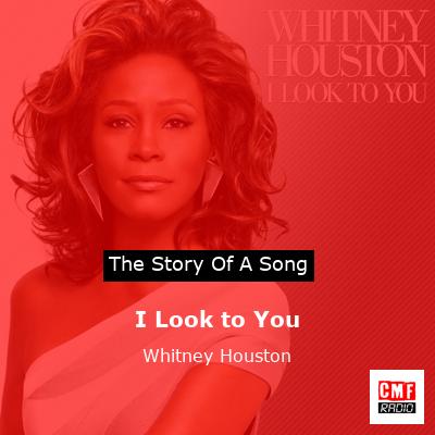 I Look to You – Whitney Houston