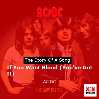 Story of the song If You Want Blood (You've Got It) - AC DC