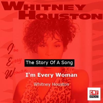 I’m Every Woman – Whitney Houston