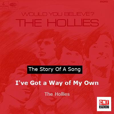 I’ve Got a Way of My Own – The Hollies