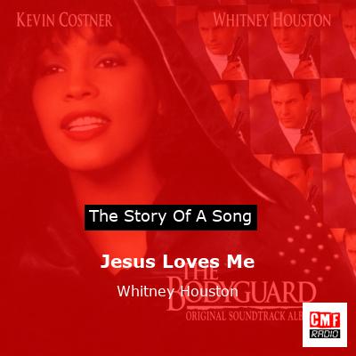 Jesus Loves Me – Whitney Houston