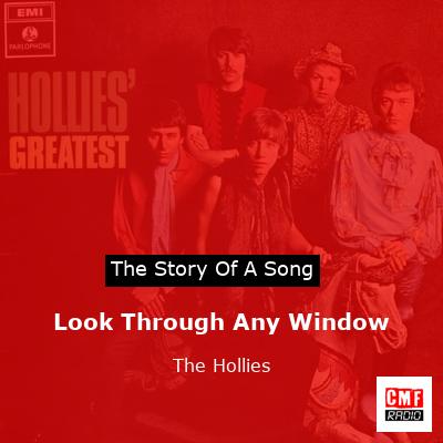 Story of the song Look Through Any Window - The Hollies