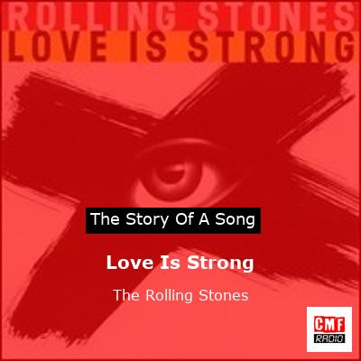 Love Is Strong – The Rolling Stones