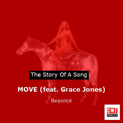 MOVE (feat. Grace Jones) – Beyoncé
