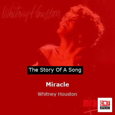 Story of the song Miracle - Whitney Houston