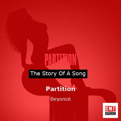 Story of the song Partition - Beyoncé