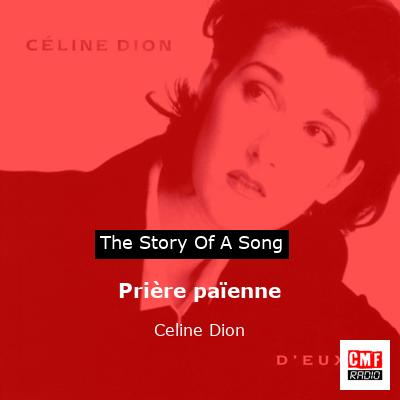 Prière païenne – Celine Dion