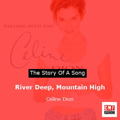 River Deep, Mountain High – Celine Dion