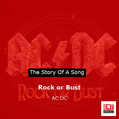 Story of the song Rock or Bust - AC DC
