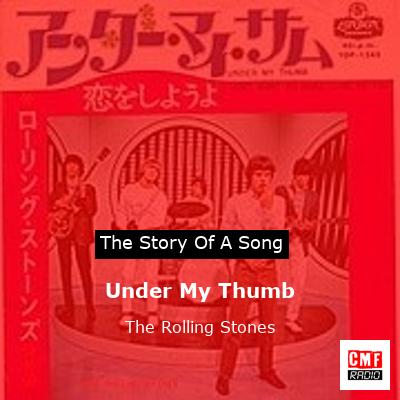 Story of the song Under My Thumb - The Rolling Stones