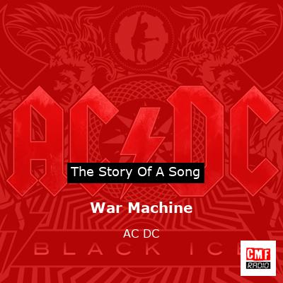 Story of the song War Machine - AC DC