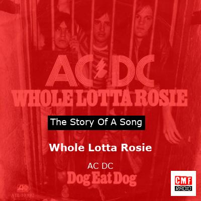 Story of the song Whole Lotta Rosie - AC DC