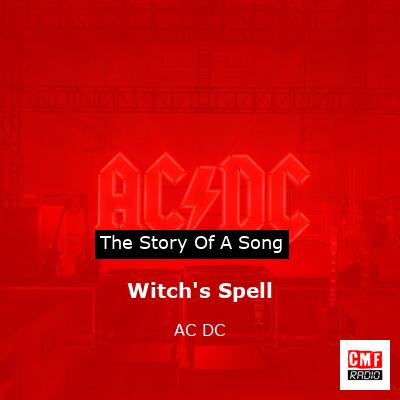 Witch’s Spell – AC DC