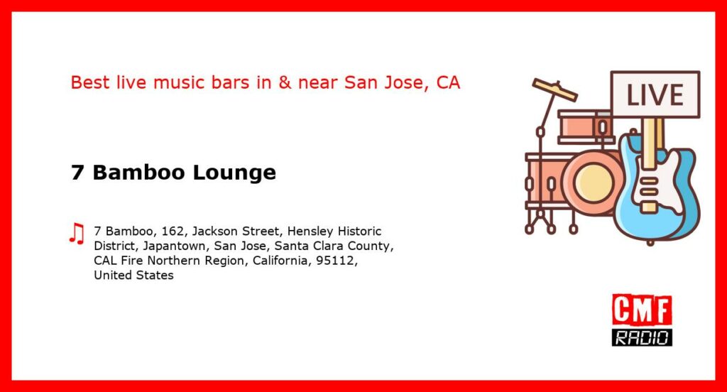 7 Bamboo Lounge – live music – San Jose, CA
