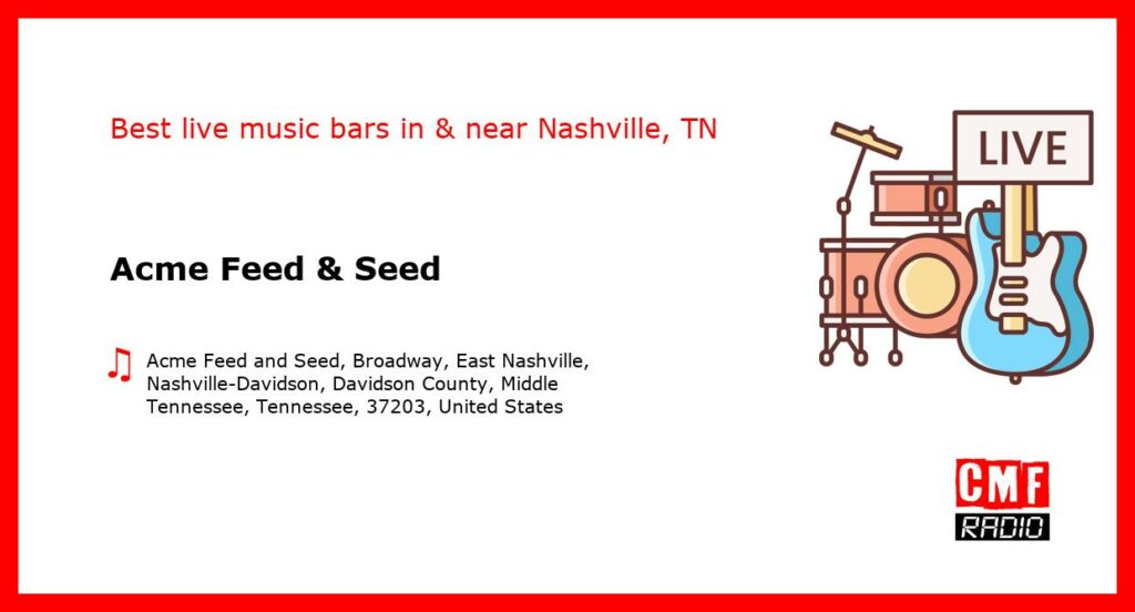 Acme Feed & Seed – live music – Nashville, TN