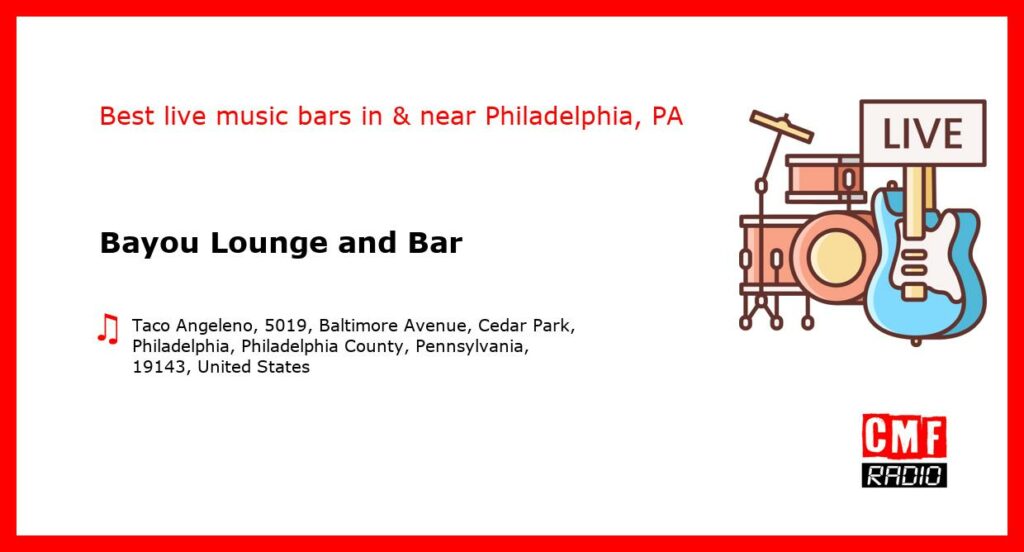 Bayou Lounge and Bar – live music – Philadelphia, PA