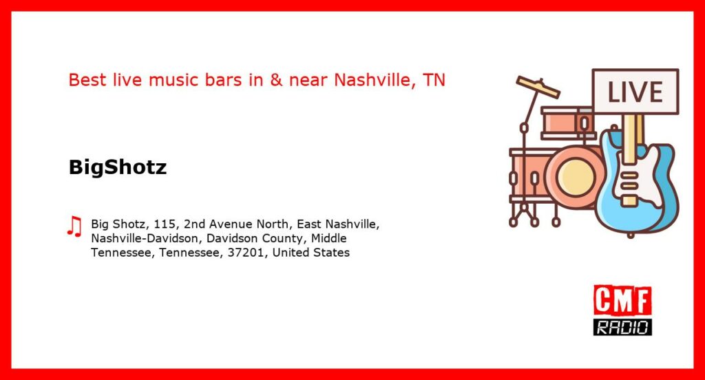 BigShotz – live music – Nashville, TN