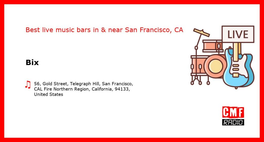 Bix – live music – San Francisco, CA