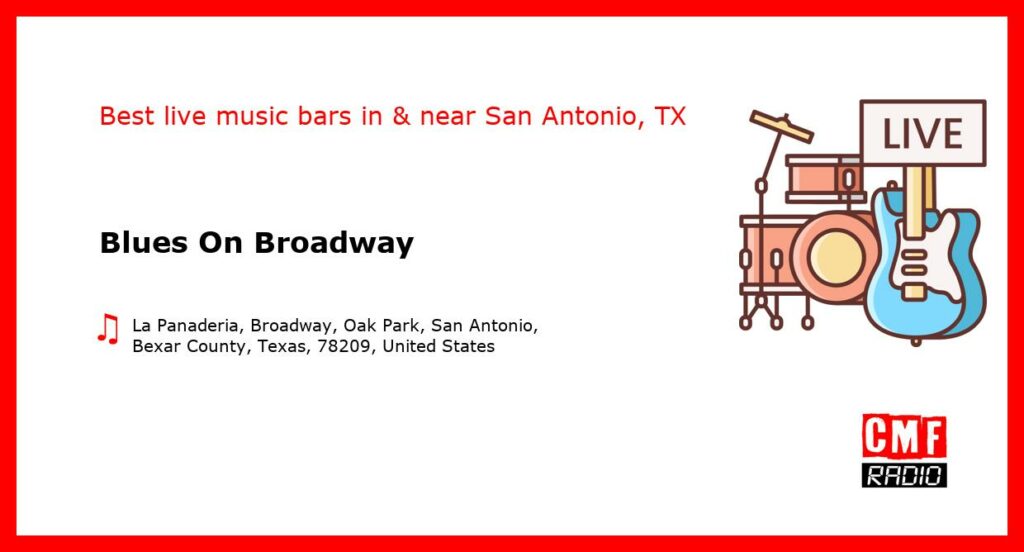 Blues On Broadway – live music – San Antonio, TX