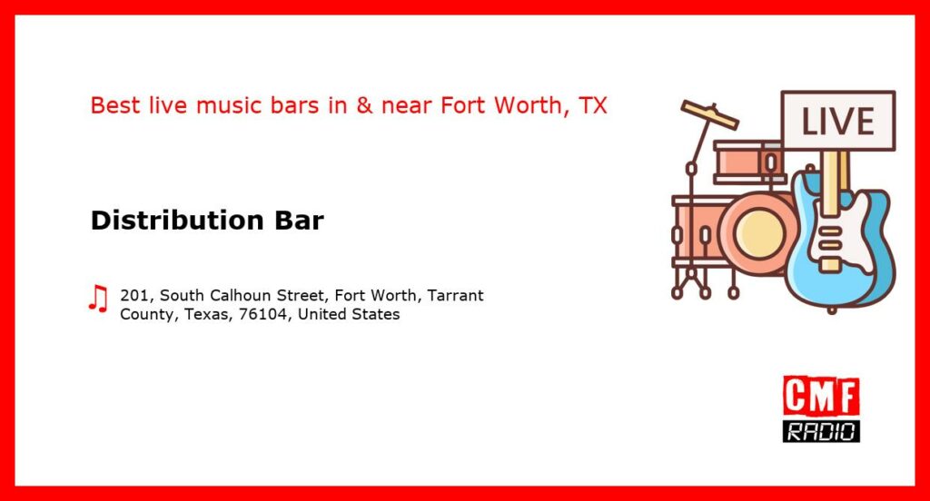 Distribution Bar – live music – Fort Worth, TX