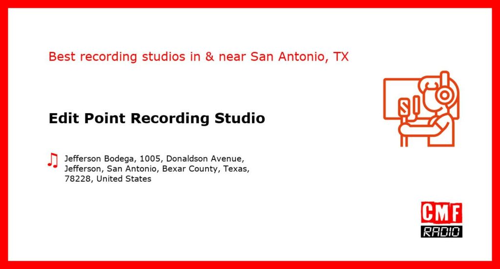 Edit Point Recording Studio - recording studio  in or near San Antonio