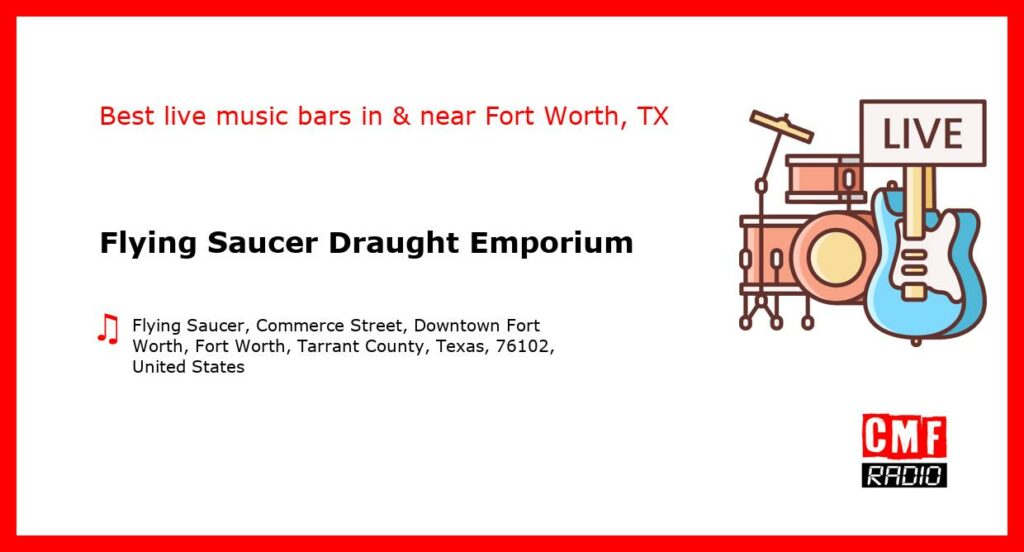Flying Saucer Draught Emporium – live music – Fort Worth, TX