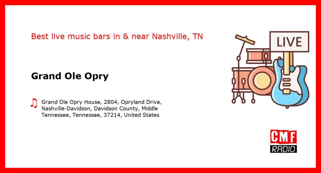 Grand Ole Opry – live music – Nashville, TN