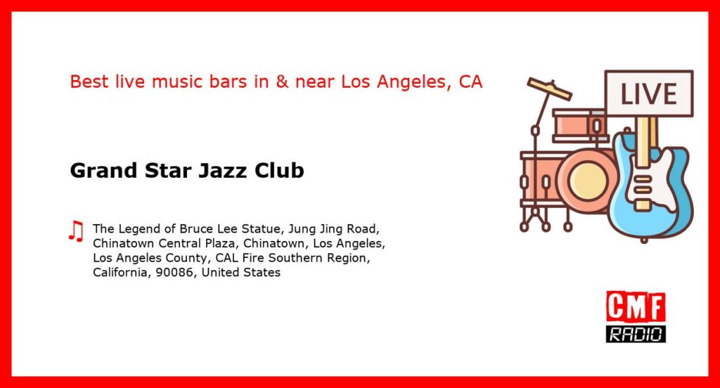 Grand Star Jazz Club – live music – Los Angeles, CA