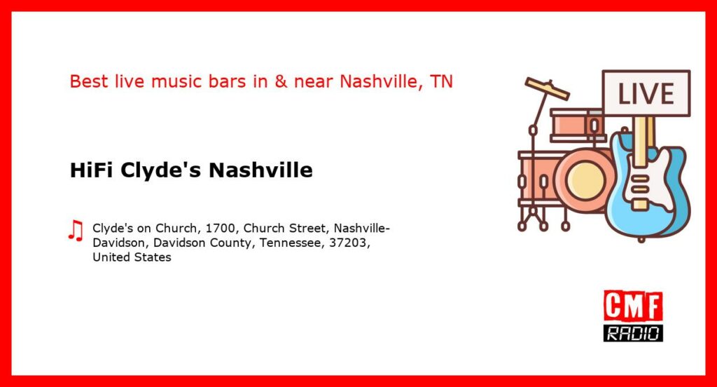 HiFi Clyde’s Nashville – live music – Nashville, TN