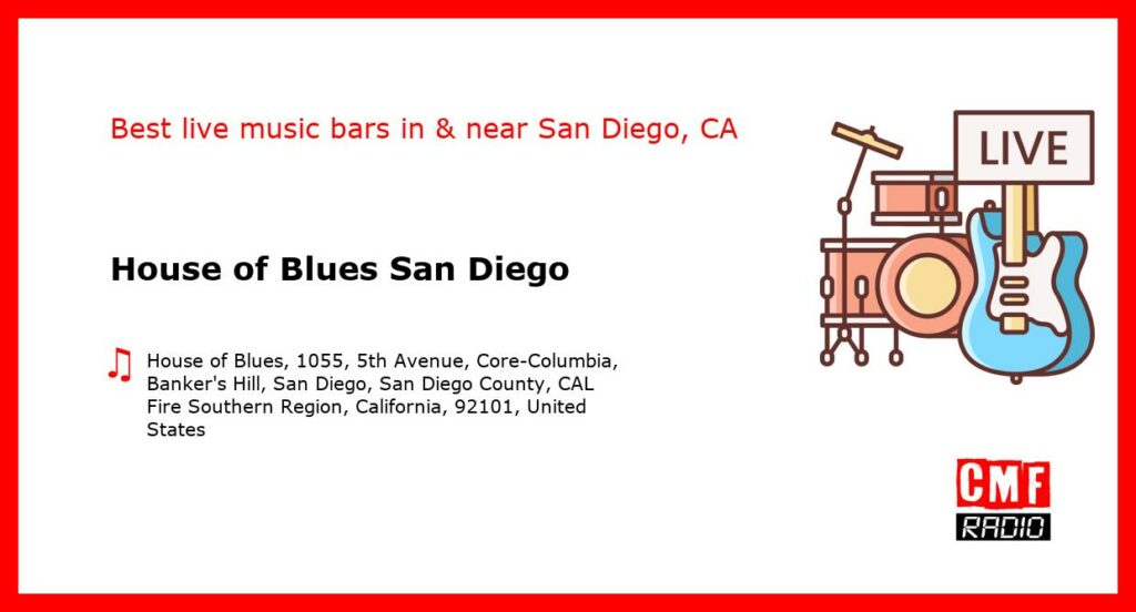House of Blues San Diego – live music – San Diego, CA