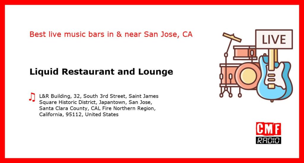 Liquid Restaurant and Lounge – live music – San Jose, CA