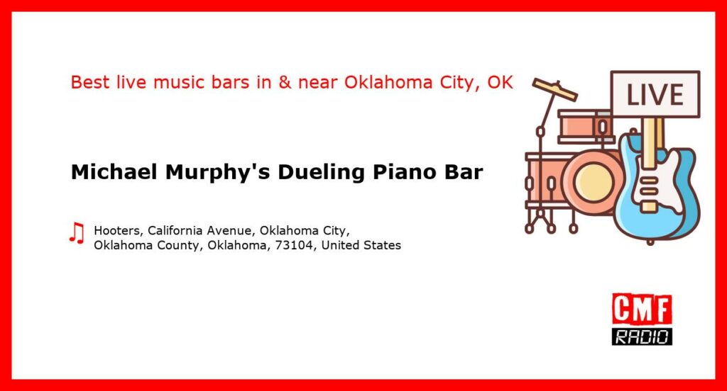 Michael Murphy’s Dueling Piano Bar – live music – Oklahoma City, OK