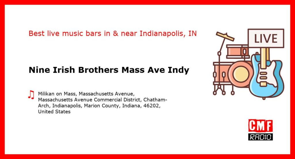 Nine Irish Brothers Mass Ave Indy – live music – Indianapolis, IN