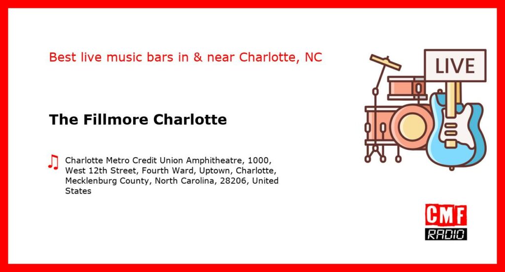 The Fillmore Charlotte – live music – Charlotte, NC