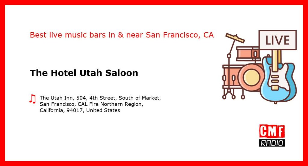 The Hotel Utah Saloon – live music – San Francisco, CA