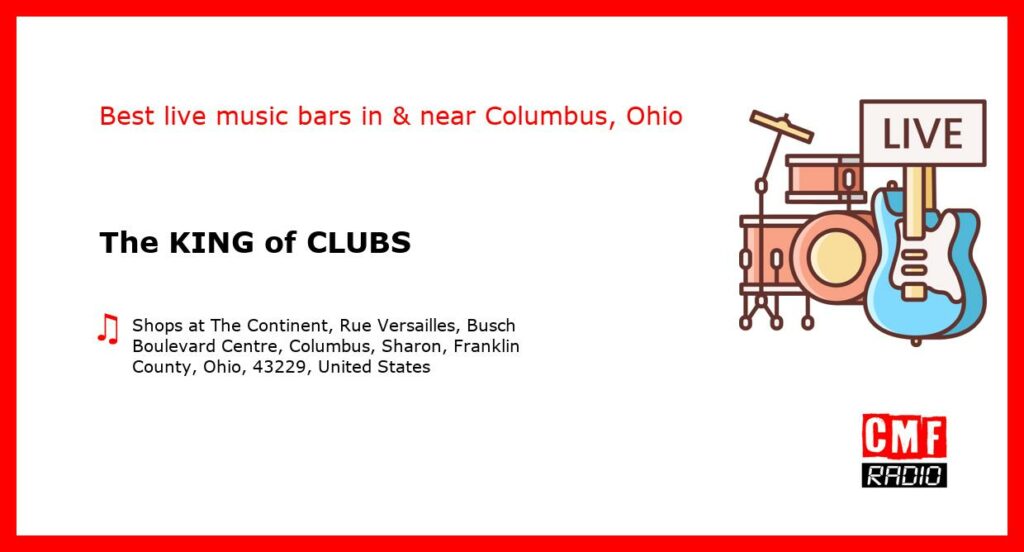 The KING of CLUBS – live music – Columbus, Ohio