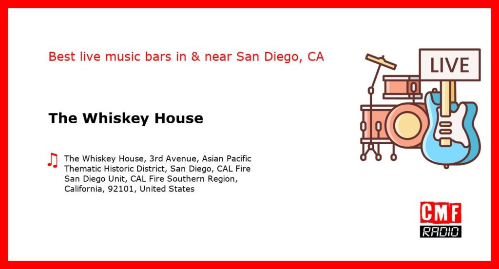 The Whiskey House – live music – San Diego, CA