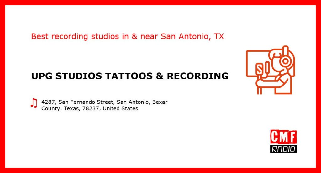 UPG STUDIOS TATTOOS & RECORDING - recording studio  in or near San Antonio
