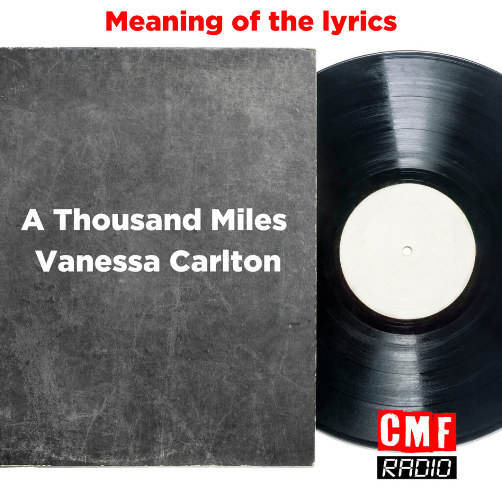 lyrics meaning A Thousand Miles Vanessa Carlton