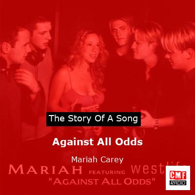story of a song - Against All Odds - Mariah Carey
