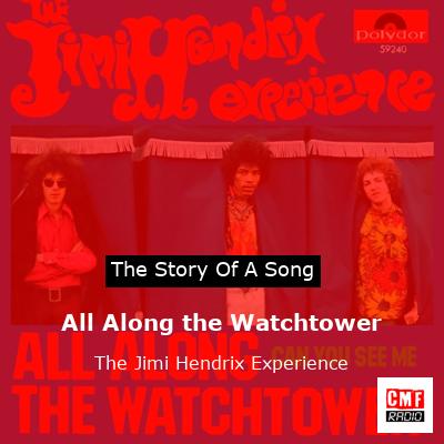 All Along the Watchtower – The Jimi Hendrix Experience