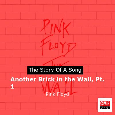 story of a song - Another Brick in the Wall
