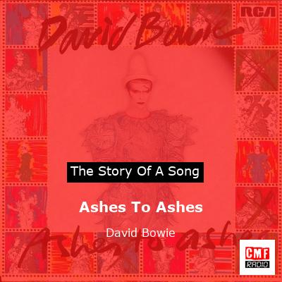 Ashes To Ashes – David Bowie