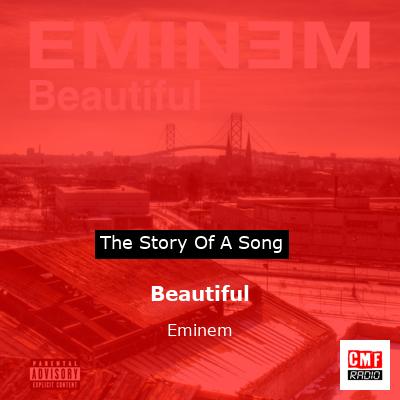 story of a song - Beautiful - Eminem