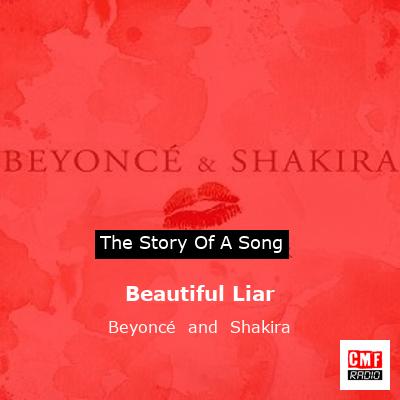 Beautiful Liar – Beyoncé  and  Shakira