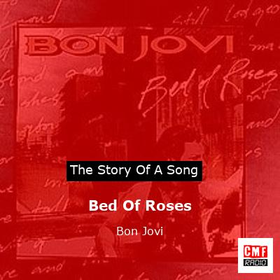 story of a song - Bed Of Roses - Bon Jovi