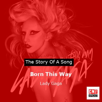 Born This Way – Lady Gaga