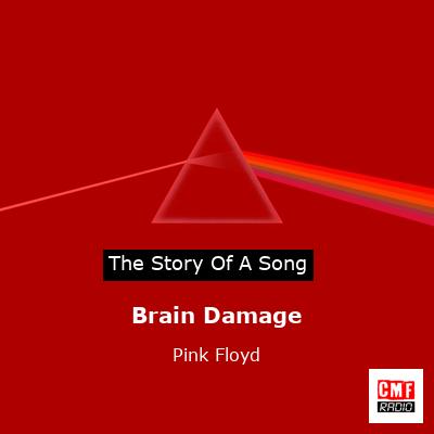 Brain Damage – Pink Floyd