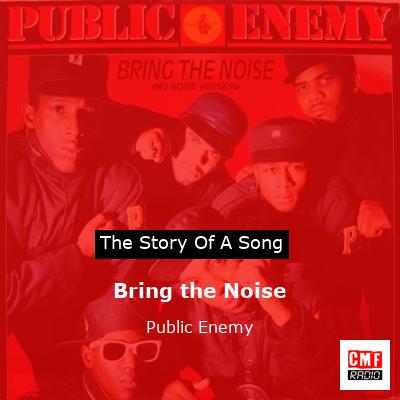 story of a song - Bring the Noise - Public Enemy
