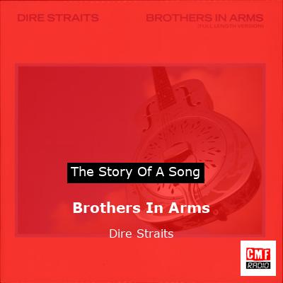 story of a song - Brothers In Arms - Dire Straits